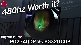 Testing LGs INSANE 480Hz Monitor Asus PG27AQDP vs PG32UCDP Brightness [upl. by Annaeg]