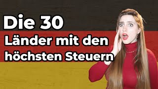 Die 30 Länder mit der höchsten Steuerquote [upl. by Nevai]