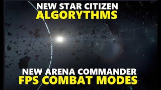 CIG Working on new Algorithms New Arena Commander Modes and More  Star Citizen Monthly Report [upl. by Mcclish843]