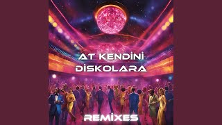 At Kendini Diskolara Remix [upl. by Yann]