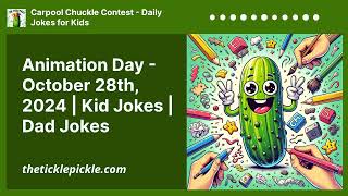 Animation Day  October 28th 2024  Kid Jokes  Dad Jokes  Carpool Chuckle Contest  Daily [upl. by Assiralk]