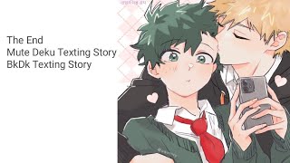 Part 4 The End  Mute Deku Texting Story BkDk Texting Story [upl. by Rez]