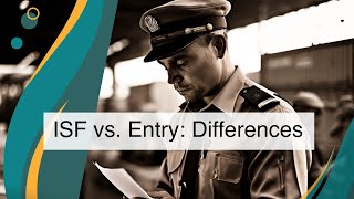 ISF vs Entry Filing Key Differences Explained [upl. by Lora]