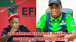 VBS Scandal Shocker Malema amp Shivambu Exposed [upl. by Llertnor]