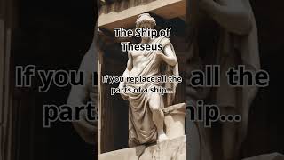 The Ship of Theseus Identity and Change [upl. by Booze630]