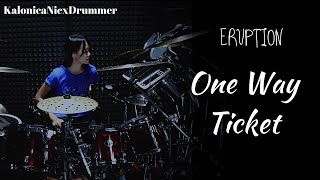 One Way Ticket  Eruption  Drum cover  by Kalonica Nicx [upl. by Airetas]