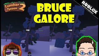 Roblox  Lumber Tycoon 2  Looking for m BRUCE [upl. by Abana]