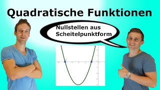 Quadratische Funktion  Nullstellen aus Scheitelpunktform AufgabenLösungen [upl. by Haidebej194]