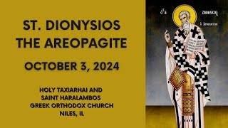 St Dionysios the Areopagite  October 3 2024 [upl. by Annasus]