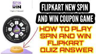 FLIPKART NEW SPIN AND WIN TODAY HOW TO PLAY AND WIN FLIPKART BIG BILLION DAYS SALE [upl. by Waterer556]