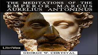 The Meditations of the Emperor Marcus Aurelius Antoninus by Marcus AURELIUS  Full Audio Book [upl. by Ecnedac]