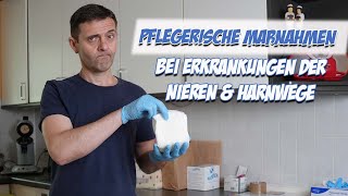 Pflegerische Maßnahmen bei Erkrankungen der Nieren und Harnwege  Pflegeexamen  Pflege Kanal [upl. by Anid]