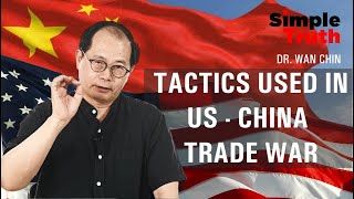 TACTICS USED IN USCHINA TRADE WAR  SIMPLE TRUTH [upl. by Neeoma]