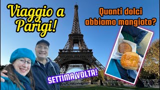 Andiamo a PARIGI per la SETTIMA VOLTA Poesia amore leggende e TANTISSIMO CIBO [upl. by Adnohs989]