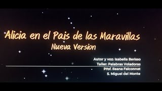 Alicia en el país de las maravillas  Nueva versión  Autor y voz Isabella Berisso [upl. by Euqitsym]