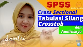 Tabulasi Silang Studi Cross Sectional Menggunakan SPSS [upl. by Kovacev]