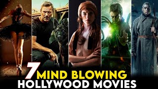 7 Mind Blowing Hollywood Movies you should definitely watch [upl. by Starr]