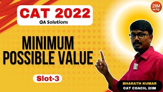 CAT 2022 Slot 3  Minimum Possible Value  2IIM CAT Tamil Prep [upl. by Yrrac]