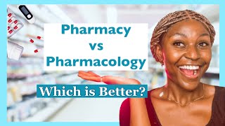 Pharmacy vs Pharmacology  Deciding the Ideal Study Field [upl. by Essirahc210]