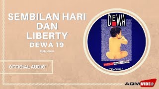 Dewa 19  Sembilan Hari amp Liberty  Official Audio [upl. by Nilkoorb455]