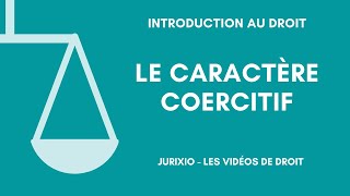 La règle de droit 3  Le caractère coercitif [upl. by Meesak]