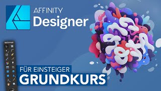 Affinity Designer Grundkurs für Einsteiger Deutsch Tutorial [upl. by Abe]