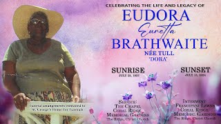 Celebrating the Life amp Legacy of Eudora Euretta Brathwaite née Tull  Dora [upl. by Noruq]