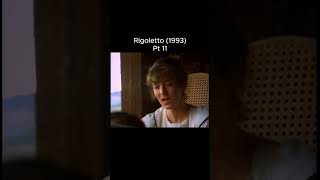 Rigoletto 1993 Pt 11 movie [upl. by Anirbas]