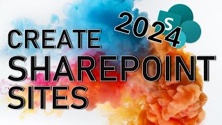 How to Easily Create a SharePoint Site  2024 [upl. by Myrta]