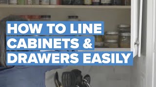 How to Line Your Cabinets and Drawers with Shelf Liners Easily [upl. by Anirad]