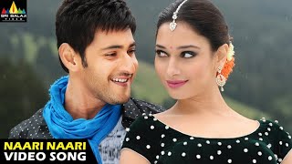 Aagadu Movie Songs  Naari Naari Full Video Song  Mahesh Babu Tamanna  Latest Telugu Superhits [upl. by Nahor]