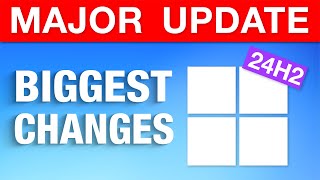 Windows 11 Major Annual Update 2024  Biggest Changes 24H2 [upl. by Aielam504]