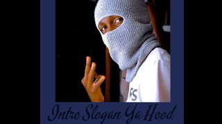 LyricalG  Intro Slogan Ya Hood [upl. by Edrei]