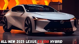 2025 Lexus ES 350 Hybrid Unveiling  Redefining Luxury and Efficiency [upl. by Eshelman]