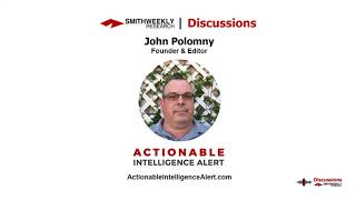 Discussion with John Polomny  Actionable Intelligence Alert [upl. by Ardnama]