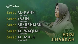 Surat ALKAHFI Surat Yasin Surat ArRahman Surat AlWaqiah Surat AlMulk  Ahyani Zakiyani [upl. by Olrac]