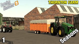 WELCOME TO THORNTON FARM Thornton Farm Timelapse  FS19 Ep 1 [upl. by Pals]