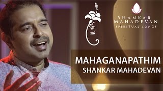 Mahaganapathim I Shankar Mahadevan I Carnatic Fusion [upl. by Oiliruam743]