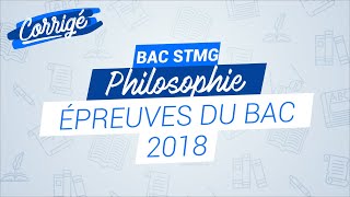 BAC STMG 2018  Correction de lépreuve de philo [upl. by Jessika]