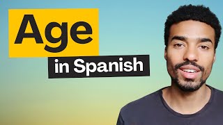 Avoid This Classic Gringo Mistake When Saying Your Age in Spanish  Two Other Useful Phrases [upl. by Abe]