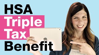 HSA TAX BENEFIT TRIPLE TAX ADVANTAGE [upl. by Nilyarg]