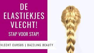 DOORHAAL VLECHT MET ELASTIEKJES  HOE DOE JE DAT  Vlecht Cursus Dazzling Beauty deel 12 [upl. by Jewell499]