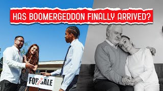 The Real Estate Boomergeddon What Happens When The Boomers Disappear [upl. by Nylyram]