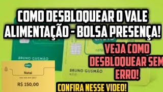 Como fazer o desbloqueio do cartão Alelo  Vale Alimentação  Bolsa Presença sem erro [upl. by Millisent346]