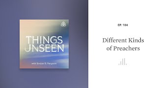 Different Kinds of Preachers Things Unseen with Sinclair B Ferguson [upl. by Kreiner]