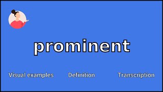 PROMINENT  Meaning and Pronunciation [upl. by Emmalee]