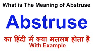 Abstruse Meaning in Hindi  Abstruse Definition  Abstruse Ka Matlab Kya Hota Hai  Abstruse Hindi [upl. by Halla]