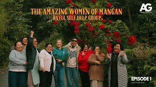 AG VLOGS  episode 1  THE AMAZING WOMEN OF MANGAN  BAYUL SELF HELP GROUP MANGAN [upl. by Anit]