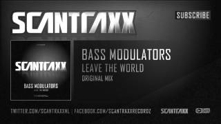 Bass Modulators  Leave The World HQ Preview [upl. by Neellok]