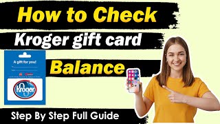 Kroger Gift Card Balance  How to Check Krogers Gift Card Balance online [upl. by Frants]